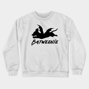 Batweenie Dachshund Black Words Crewneck Sweatshirt